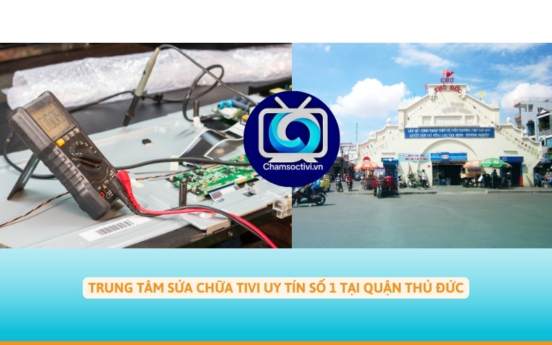 Trung tâm sửa chữa tivi quận thủ đức